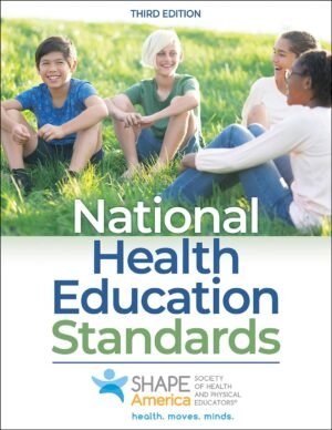 National Health Education Standards by SHAPE America