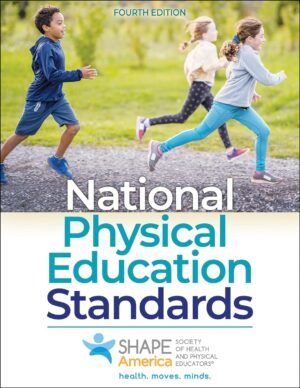 National Physical Education Standards by SHAPE America