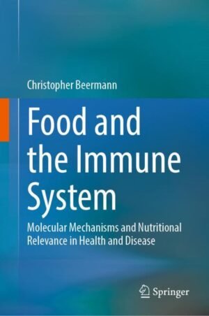 Food and the Immune System by Beermann