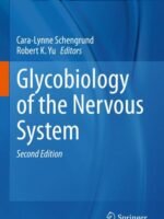 Glycobiology of the Nervous System by Schengrund