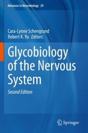 Glycobiology of the Nervous System by Schengrund