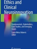 Ethics and Clinical Neuroinnovation by Roberts