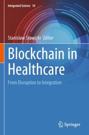 Blockchain in Healthcare by Stawicki