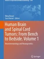 Human Brain and Spinal Cord Tumors: From Bench to Bedside. Volume 1 by Rezaei