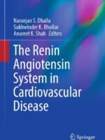 The Renin Angiotensin System in Cardiovascular Disease by Dhalla