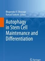 Autophagy in Stem Cell Maintenance and Differentiation by Shravage