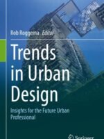 Trends in Urban Design by Roggema