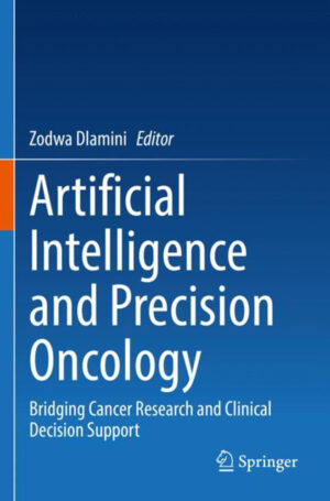 Artificial Intelligence and Precision Oncology by Dlamini