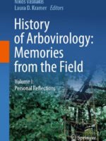 History of Arbovirology: Memories from the Field by Vasilakis