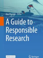 A Guide to Responsible Research by Marusic