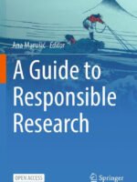 A Guide to Responsible Research by Marusic