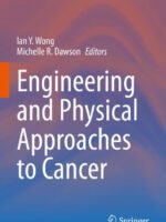 Engineering and Physical Approaches to Cancer by Wong