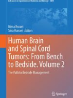 Human Brain and Spinal Cord Tumors: From Bench to Bedside. Volume 2 by Rezaei