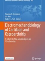 Electromechanobiology of Cartilage and Osteoarthritis by Connizzo