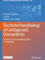 Electromechanobiology of Cartilage and Osteoarthritis by Connizzo