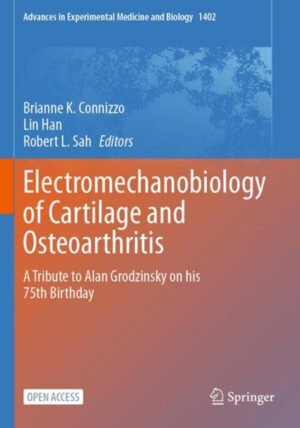 Electromechanobiology of Cartilage and Osteoarthritis by Connizzo