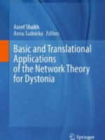 Basic and Translational Applications of the Network Theory for Dystonia by Shaikh