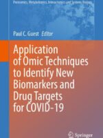 Application of Omic Techniques to Identify New Biomarkers and Drug Targets for COVID-19 by Guest