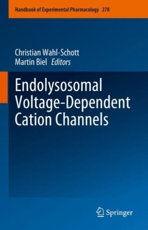 Endolysosomal Voltage-Dependent Cation Channels by Wahl-Schott