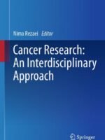 Cancer Research: An Interdisciplinary Approach by Rezaei