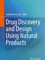 Drug Discovery and Design Using Natural Products by Cruz