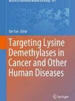 Targeting Lysine Demethylases in Cancer and Other Human Diseases by Yan