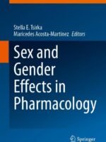 Sex and Gender Effects in Pharmacology by Tsirka