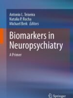 Biomarkers in Neuropsychiatry by Teixeira