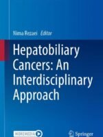 Hepatobiliary Cancers: An Interdisciplinary Approach by Rezaei