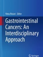 Gastrointestinal Cancers: An Interdisciplinary Approach by Rezaei