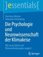 Die Psychologie und Neurowissenschaft der Klimakrise by Metzen