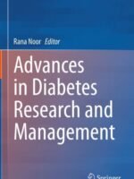 Advances in Diabetes Research and Management by Rana Noor