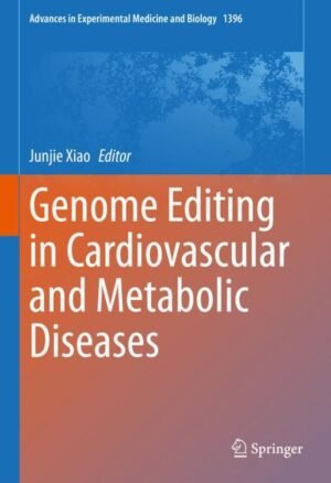 Genome Editing in Cardiovascular and Metabolic Diseases by Xiao