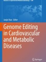 Genome Editing in Cardiovascular and Metabolic Diseases by Xiao