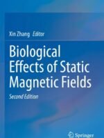 Biological Effects of Static Magnetic Fields by Zhang