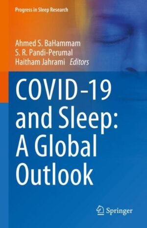 COVID-19 and Sleep: A Global Outlook by BaHammam