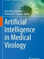 Artificial Intelligence in Medical Virology by Moy Chatterjee