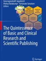 The Quintessence of Basic and Clinical Research and Scientific Publishing by Jagadeesh