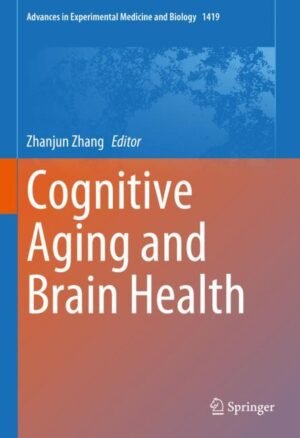 Cognitive Aging and Brain Health by Zhang