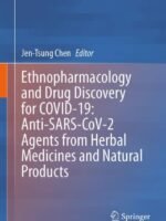 Ethnopharmacology and Drug Discovery for COVID-19: Anti-SARS-CoV-2 Agents from Herbal Medicines and Natural Products by Chen