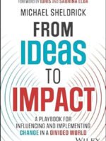 From Ideas to Impact: A Playbook by Michael Sheldrick