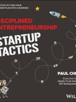 Disciplined Entrepreneurship Startup Tactics by Paul Cheek