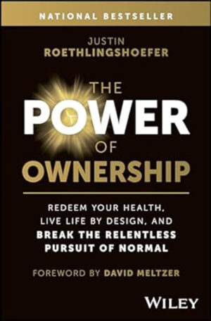 The Power of Ownership by Justin Roethlingshoefer