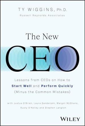 The New CEO: Lessons from CEOs on How to Start by Ty Wiggins