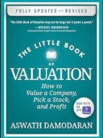 The Little Book of Valuation: How to Value by Aswath Damodaran