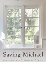 Saving Michael: How Rescuing