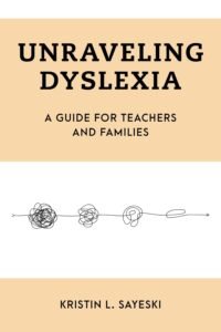Unraveling Dyslexia: A Guide for Teachers