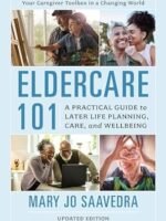Eldercare 101: A Practical Guide