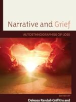 Narrative and Grief: Autoethnographies