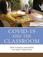 COVID-19 and the Classroom